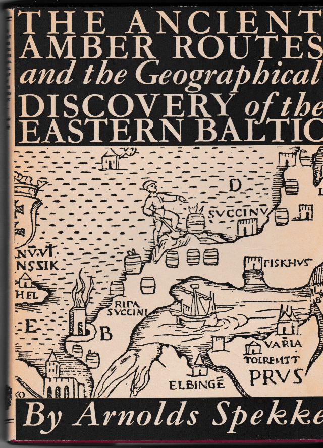 Image for The Ancient Amber Routes and the Geographical Discovery of the Eastern Baltic